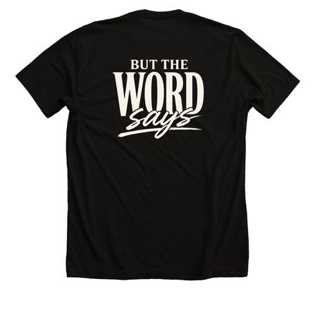 But the WORD says., a Solid Black Blend Premium Unisex Tee