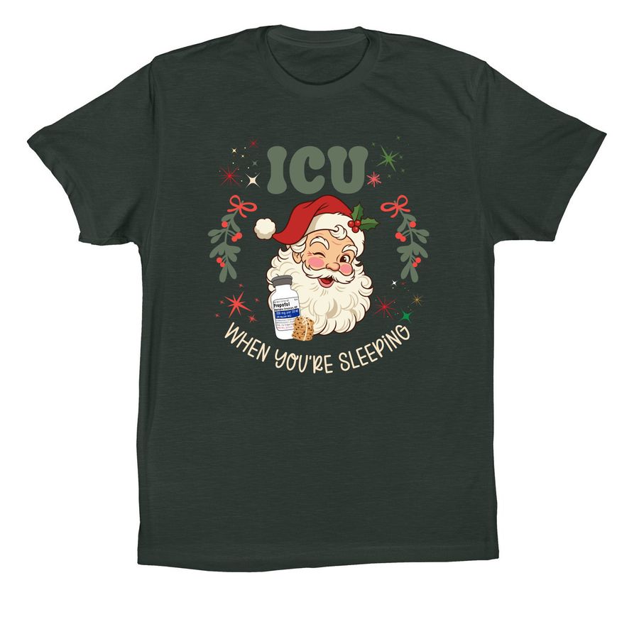 ICU when you're sleeping, a Hunter Green Premium Cotton Tee