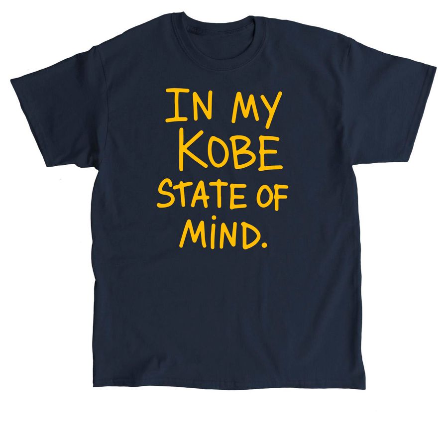 In My Kobe State of Mind La Lakers T Shirt, a Navy Classic Unisex Tee