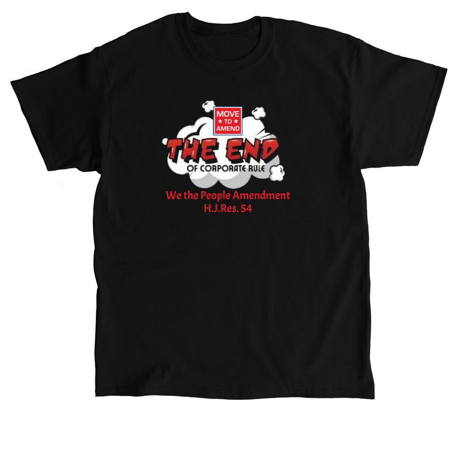 Your Shirt Helps End Corporate Rule, a Black Classic Unisex Tee