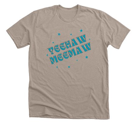 Teal YEEHAW MEEMAW Apparel&nbsp;, a Heather Stone Premium Unisex Tee