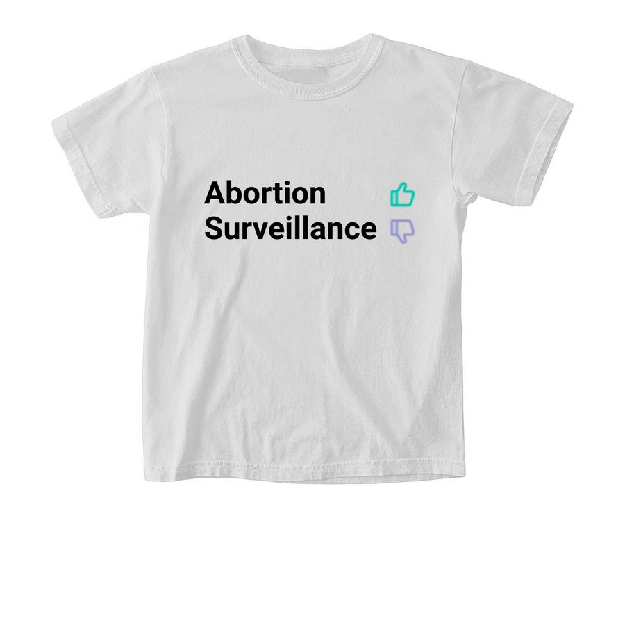 Abortion Yes! Surveillance No! - White Tee, a White Comfort Colors Youth Tee