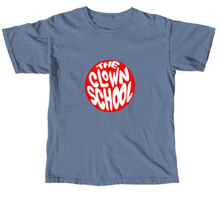 The Clown School, a Blue Jean Comfort Colors Unisex Tee