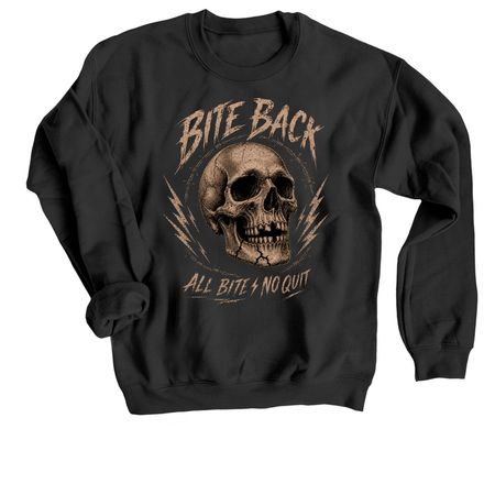 BITE BACK ? Dental Recovery Fundraiser, a Black Crewneck Sweatshirt