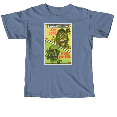 More Zombies, a Blue Jean Comfort Colors Unisex Tee