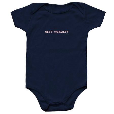 Next President Onesie, a Navy Infant Onesie