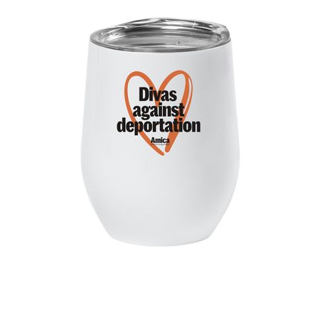 Divas against deportation, a White Insulated Wine Cup