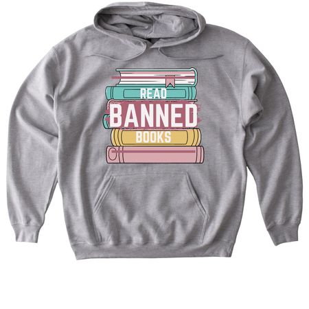 Read Banned Books, a Sport Grey Gildan Softstyle Pullover Hoodie
