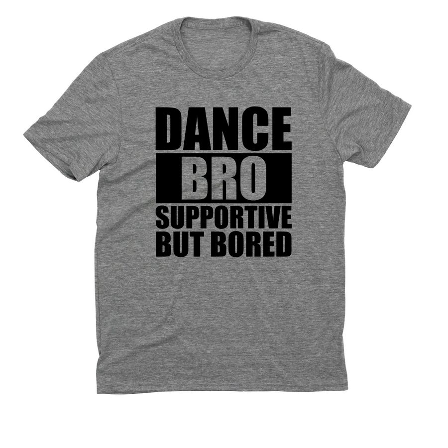 Boni's Dance Brother "Bored" Apparel, a Aluminum Grey Allmade Eco Triblend Unisex Tee