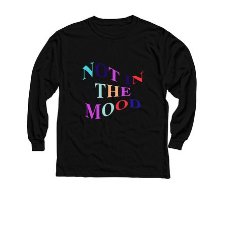 NOT IN THE MOOD, a Black Youth Long Sleeve Tee