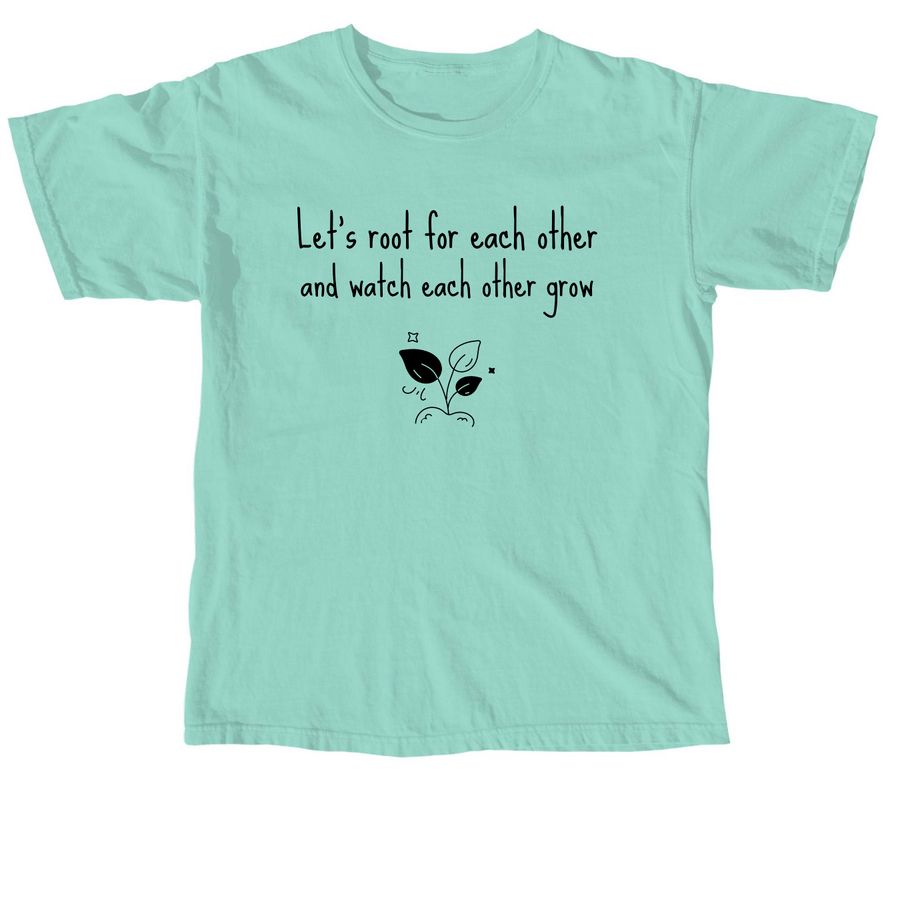 Grow Together, a Chalky Mint Comfort Colors Unisex Tee
