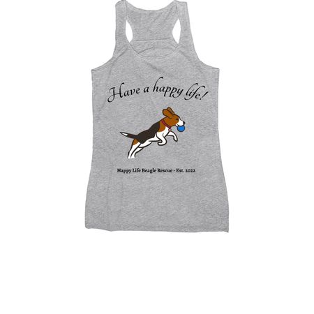 Have a Happy Life!, a Athletic Heather Women's Racerback