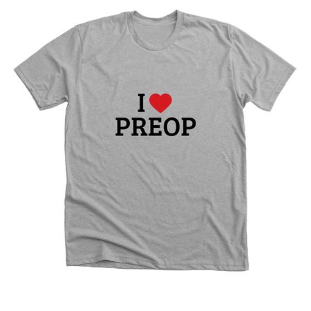 I Heart Preop, a Athletic Heather Premium Unisex Tee