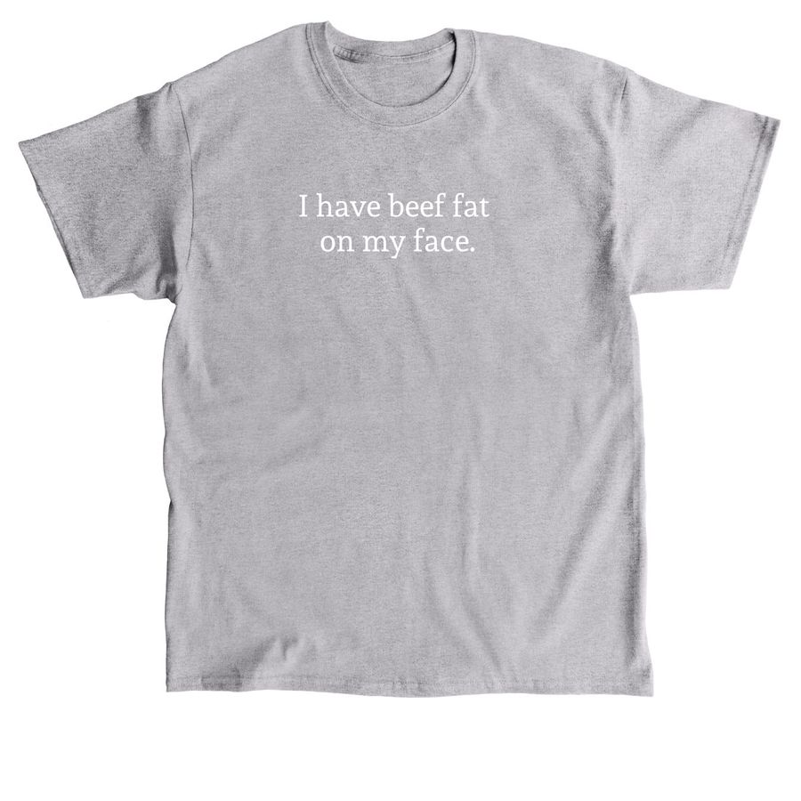 Beef Fat, a Sport Grey Classic Unisex Tee