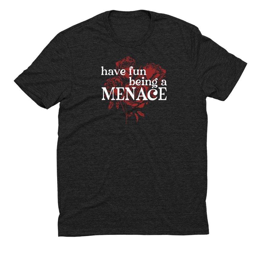 Be. A. Menace., a Space Black Allmade Eco Triblend Unisex Tee