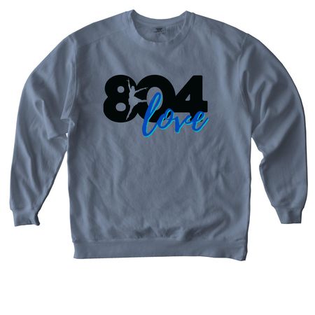 804 LOVE!, a Blue Jean Comfort Colors Crewneck Sweatshirt