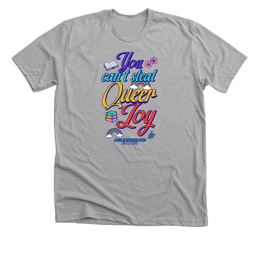 You Can't Steal Queer Joy, a Athletic Heather Premium Unisex Tee