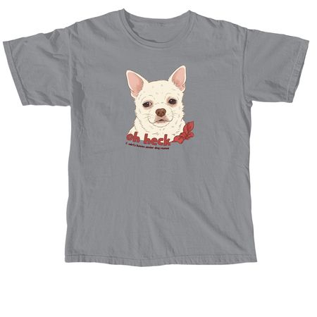 Oh Heck, a Granite Comfort Colors Unisex Tee