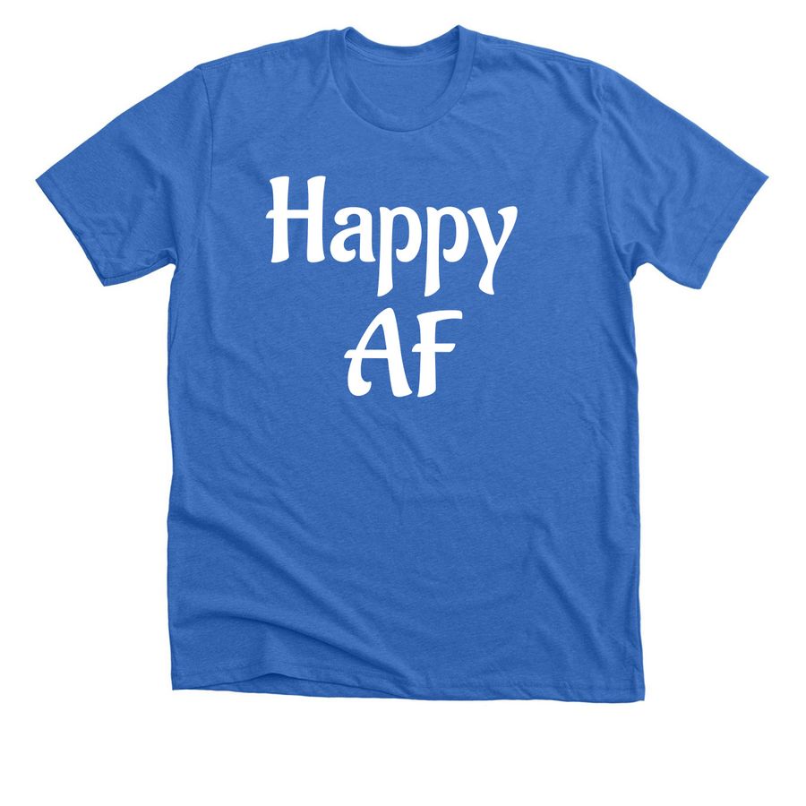 Happy AF Collection, a Heather True Royal Premium Unisex Tee