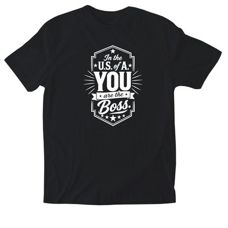 You Are The Boss shirt, a Black Softstyle Cotton Tee