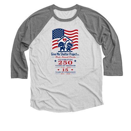 250 Years of Freedom &15 Yrs of Compassion, a Premium Heather and Heather White 3/4 Sleeve Baseball Tee