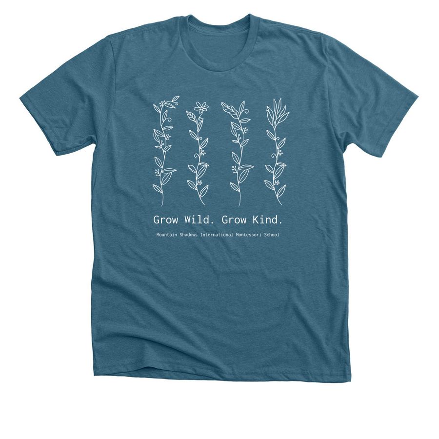 Grow Wild. Grow Kind., a Heather Deep Teal Premium Unisex Tee