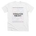 Twelfth Night, a Solid White Blend Premium Unisex Tee
