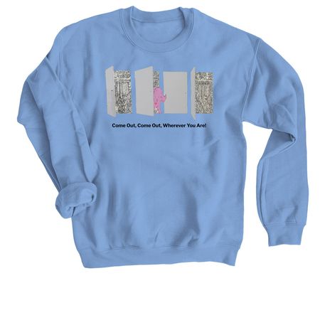 Lavender Rhino - Come Out, a Carolina Blue Crewneck Sweatshirt