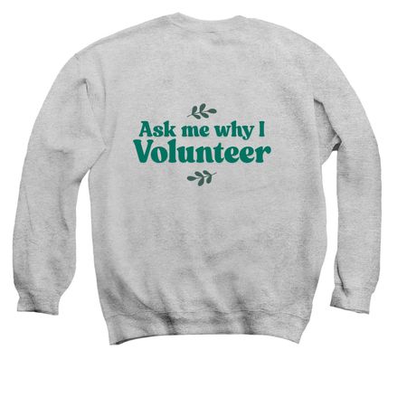 First Step Volunteer, a Sport Grey Crewneck Sweatshirt