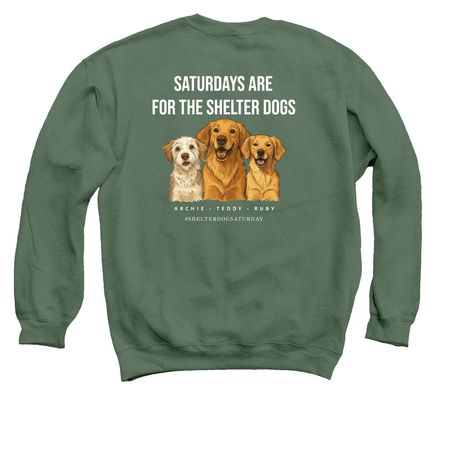 Shelter Dog Saturday Tee- 2025 Edition, a Military Green Crewneck Sweatshirt
