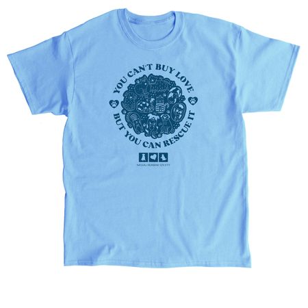Can't Buy Me Love, a Carolina Blue Classic Unisex Tee