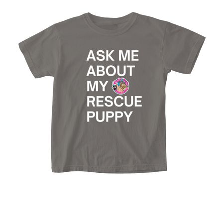 Ask Me About My Rescue Puppy, a Grey Comfort Colors Youth Tee