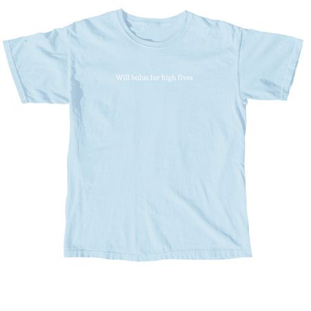 Will bolus for high fives, a Chambray Comfort Colors Unisex Tee