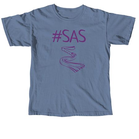 #SAS, a Blue Jean Comfort Colors Unisex Tee
