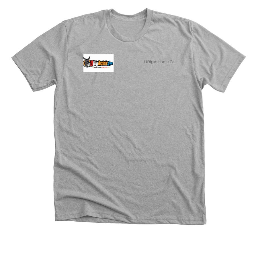 UBigAsshole first run, a Athletic Heather Premium Unisex Tee