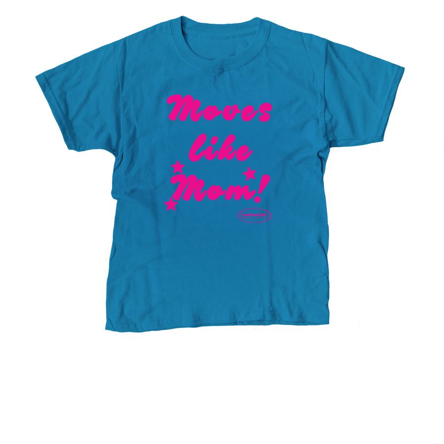 Moves Like Mom Tee, a Sapphire Youth Unisex Tee