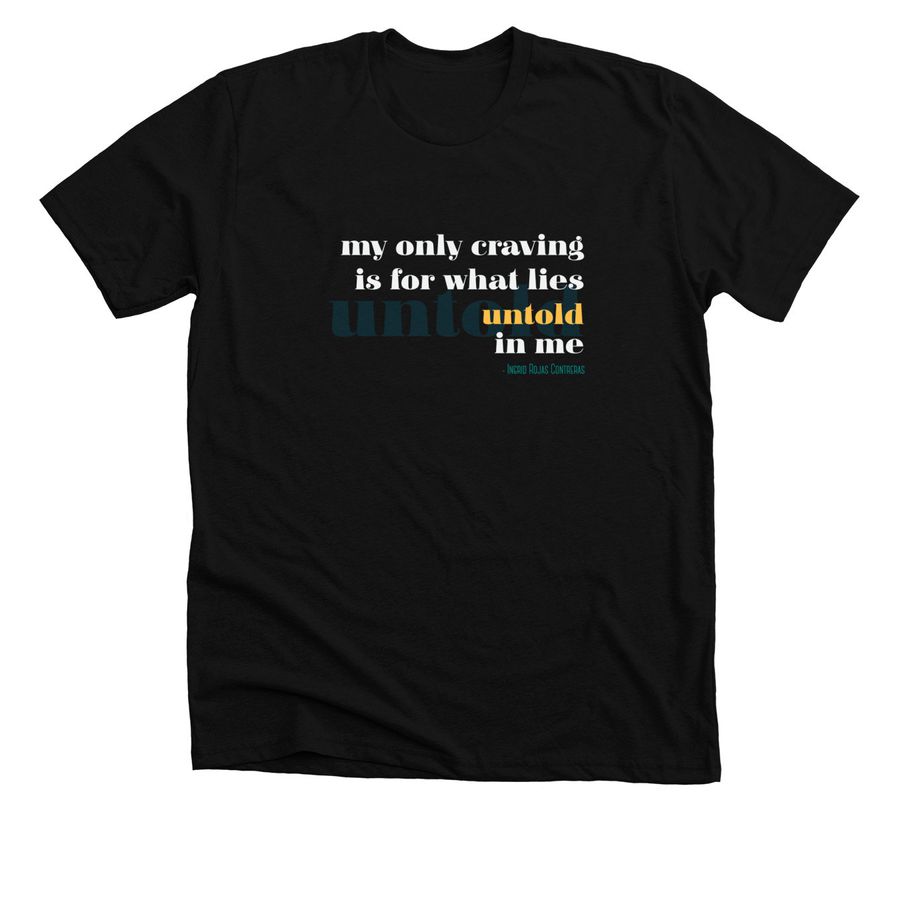 What Lies Untold in Me, a Solid Black Blend Premium Unisex Tee
