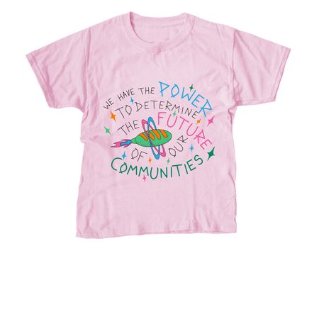 Power to Determine Tops, a Light Pink Youth Unisex Tee
