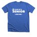 Dad of a Senior, a Heather True Royal Premium Unisex Tee