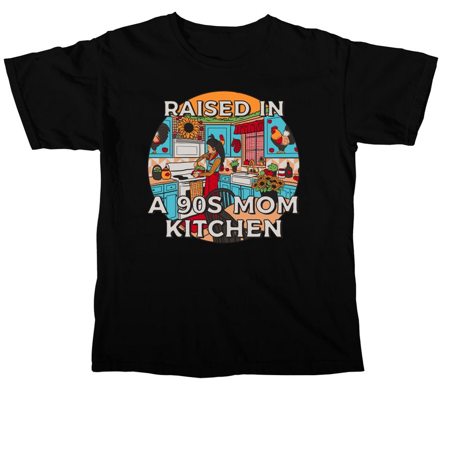 Raised in a 90s Mom Kitchen, a Black Comfort Colors Unisex Tee