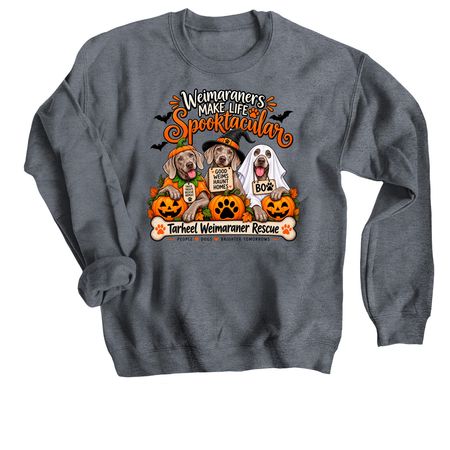 Good Weims Haunt Great Homes, a Dark Heather Crewneck Sweatshirt