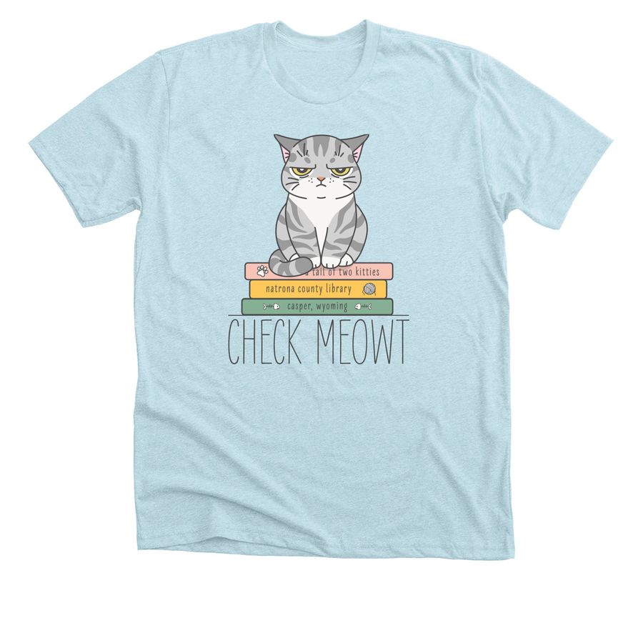 Check Meowt Shirts, a Heather Ice Blue Premium Unisex Tee