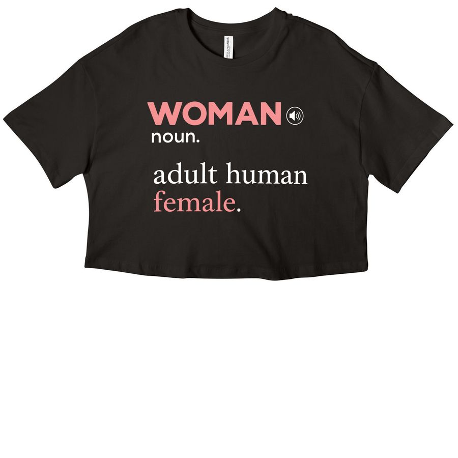 Woman Noun Adult Human Female Merch, a Black Women?s Cropped Cotton Tee