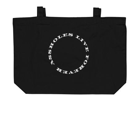 ?Assholes live forever.? Rose, a Black Large Organic Cotton Tote Bag
