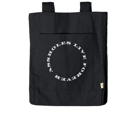 ?Assholes live forever.? Rose, a Black Reclaimist Everywhere Tote Bag