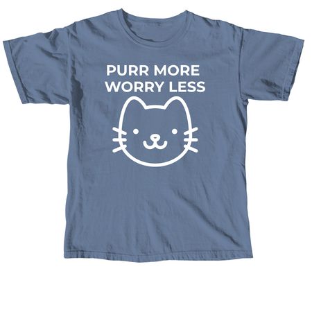 Purr More Worry Less, a Blue Jean Comfort Colors Unisex Tee