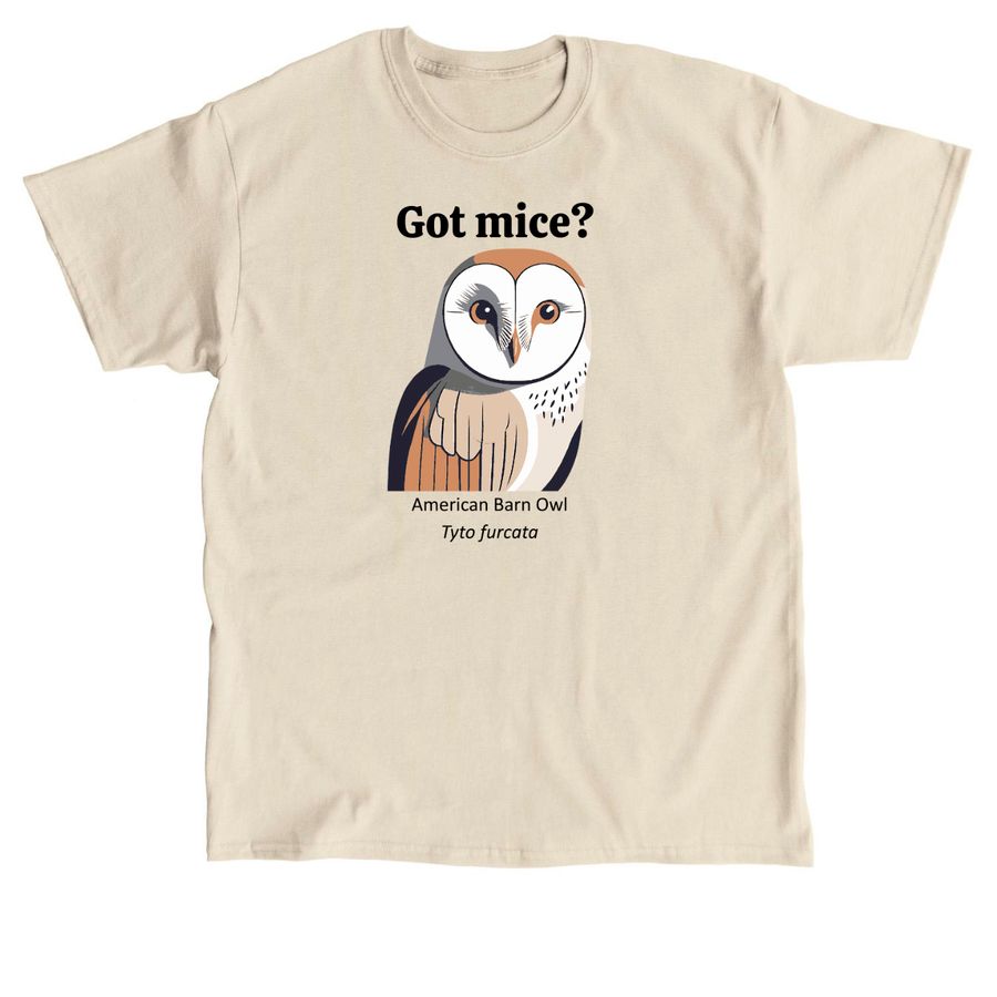 Got mice? Help support barn owls!, a Sand Classic Unisex Tee
