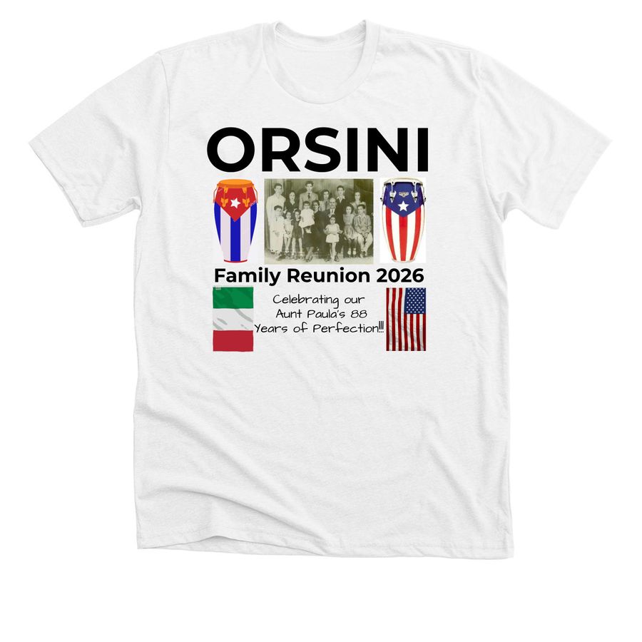 Orsini Family Reunion, a Solid White Blend Premium Unisex Tee