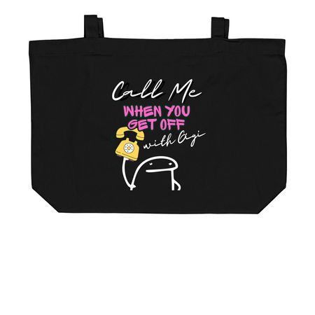 Szn 3 Call Me When You Get Off&nbsp;, a Black Large Organic Cotton Tote Bag