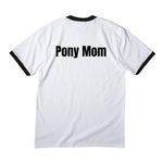 "Pony Mom" Shirt, a White/ Jet Black Cotton Ringer Tee (back-view)